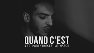Les parenthèses de Masoe  - Quand c'est (Stromae cover)