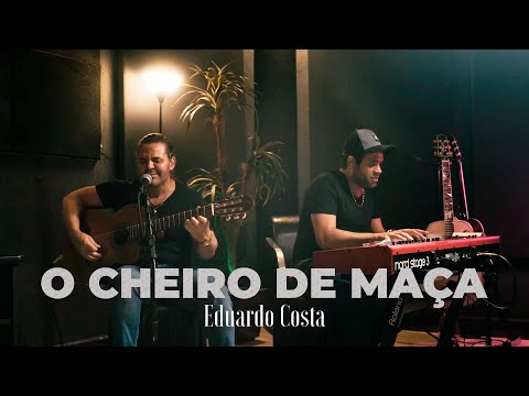 O Cheiro Da Maçã - Eduardo Costa