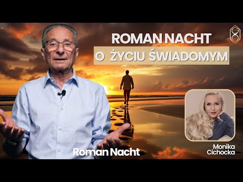 ROMAN NACHT on Conscious Living. Lifestyle, Awareness, Development | Monika Cichocka & Roman Nach...