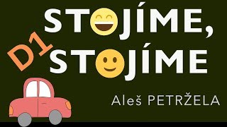 Video Aleš PETRŽELA - Stojíme, stojíme (Lyric video) “D1"