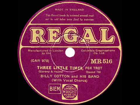 1932 Billy Cotton - Three Little Times (Cyril Grantham, vocal)