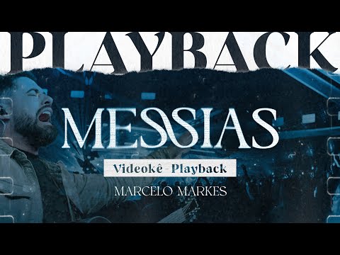 Marcelo Markes - Messias (Videokê - Playback)