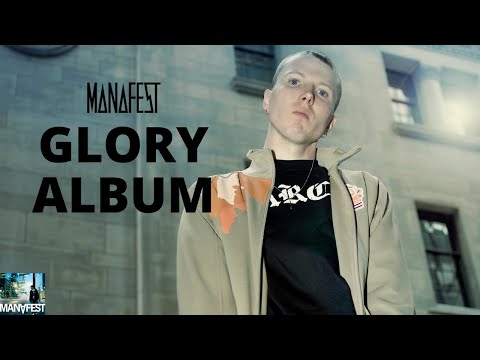 Manafest - Glory (Deluxe Edition) Full Album