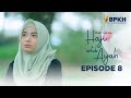 HAJJ FOR FATHER EPS 8 INSPIRATIONAL WEB SERIES