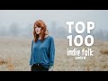 Top 100 Indie Folk Part 2