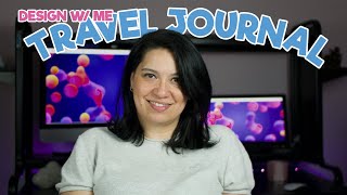 DESIGN W/ ME: A digital travel journal