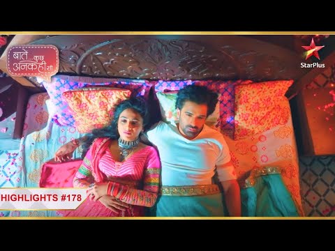 Kunal aur Vandana aaye kareeb! | Ep. 178 | Highlights | Baatein Kuch Ankahee Si | Mon-Sun |9PM