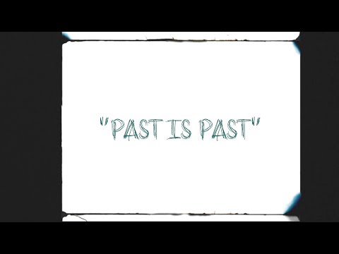 GrizzLee - Past is Past (Official Lyric Video) [Prod. intoyourocean]