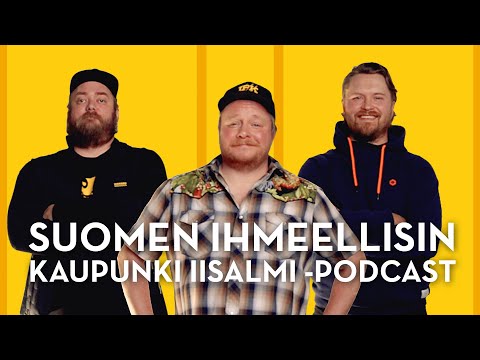 Suomen ihmeellisin kaupunki Iisalmi vodcast: Iisalmelainen ihmeidentekijäasenne