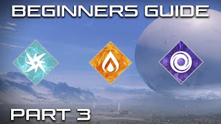 Early Power Level And Subclasses| Beginners Guide To Destiny 2 Part 3