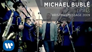 Michael Bublé - Christmas Message 2009 [Extra]