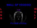 wall of voodoo for side of crazy ( extended wolf )