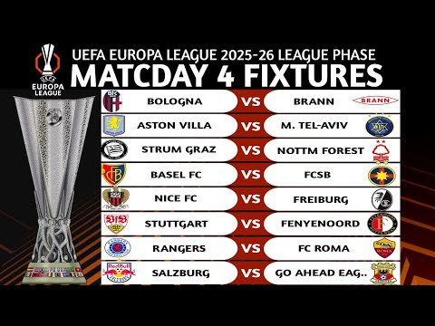  🟠 UEFA EUROPA LEAGUE 2025/26 MATCH DAY 4 SCHEDULE | UEFA EUROPA LEAGUE FIXTURES TODAY [MD 4]