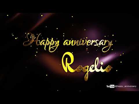 Rogelio | Happy Anniversary Song | Happy Anniversary To You