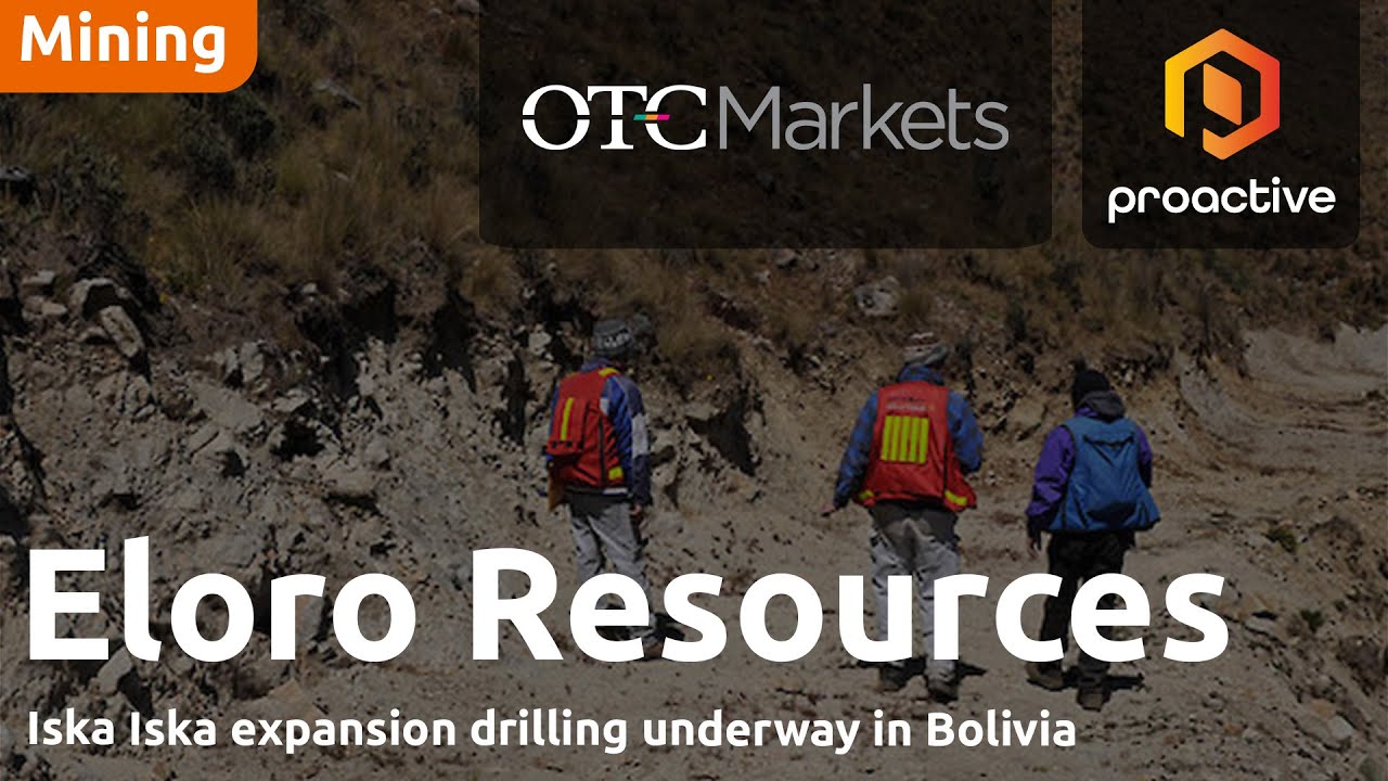Eloro Targets Major Resource Growth at Bolivia’s Iska Iska Project