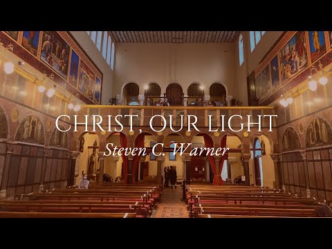 Christ, Our Light - Steven C. Warner
