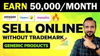 Sell Generic Products on Amazon, Flipkart & Meesho 🔥 Ecommerce Business | Make Money Online 💰