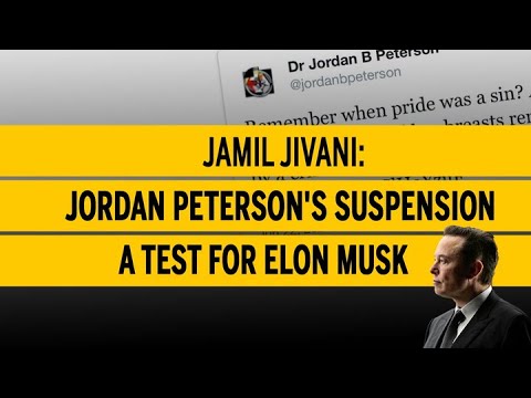 Jordan Peterson's suspension a test for Elon Musk