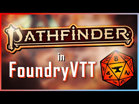 Why you should play Pathfinder 2e on Foundry VTT