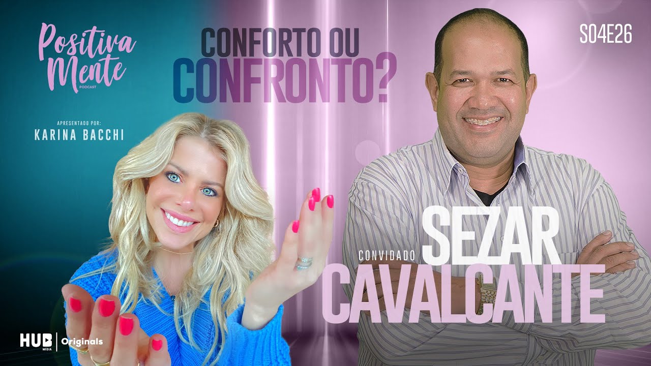 CONFORTO OU CONFRONTO? COM SEZAR CAVALCANTE