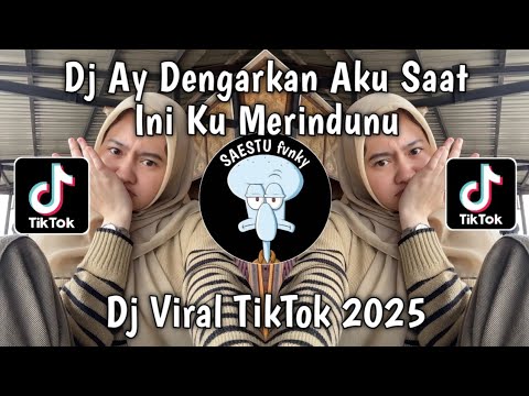 DJ AY DENGARKAN AKU SAAT INI KU MERINDUMU - DJ AYANG KU RINDU KAMU BAGINDAS Rafi Inoci VIRAL TIKTOK