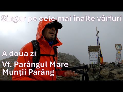 Singur pe cele mai înalte vârfuri în 7 zile - Ep.2 (Vf. Parângul Mare)