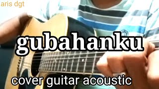 Download lagu GUBAHANKU COVER GUITAR ACOUSTIC (@guitaracoustic2344 ) mp3 Download lagu GUBAHANKU COVER GUITAR ACOUSTIC (@guitaracoustic2344 ) mp3