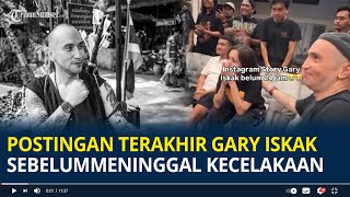 Download lagu Postingan Terakhir Gary Iskak Sebelum Meninggal Karena Kecelakaan, Selesai Syuting dengan Demian mp3 Download lagu Postingan Terakhir Gary Iskak Sebelum Meninggal Karena Kecelakaan, Selesai Syuting dengan Demian mp3