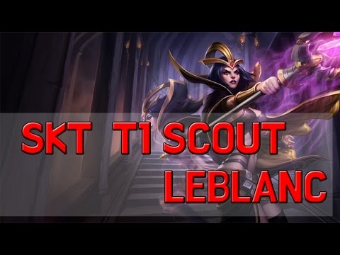 SKT T1 SCOUT leblanc