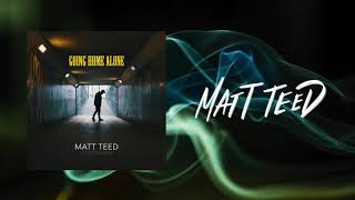 Matt Teed - Going Home Alone feat. Elyse Saunders (Official Audio)