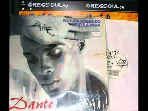 Dante - 7 Days A  Week