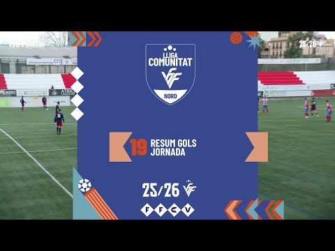 Resum Gols Lliga Comunitat Nord Jornada 19