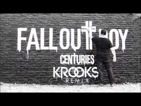 Fall Out Boy - Centuries (KROOKS Remix)