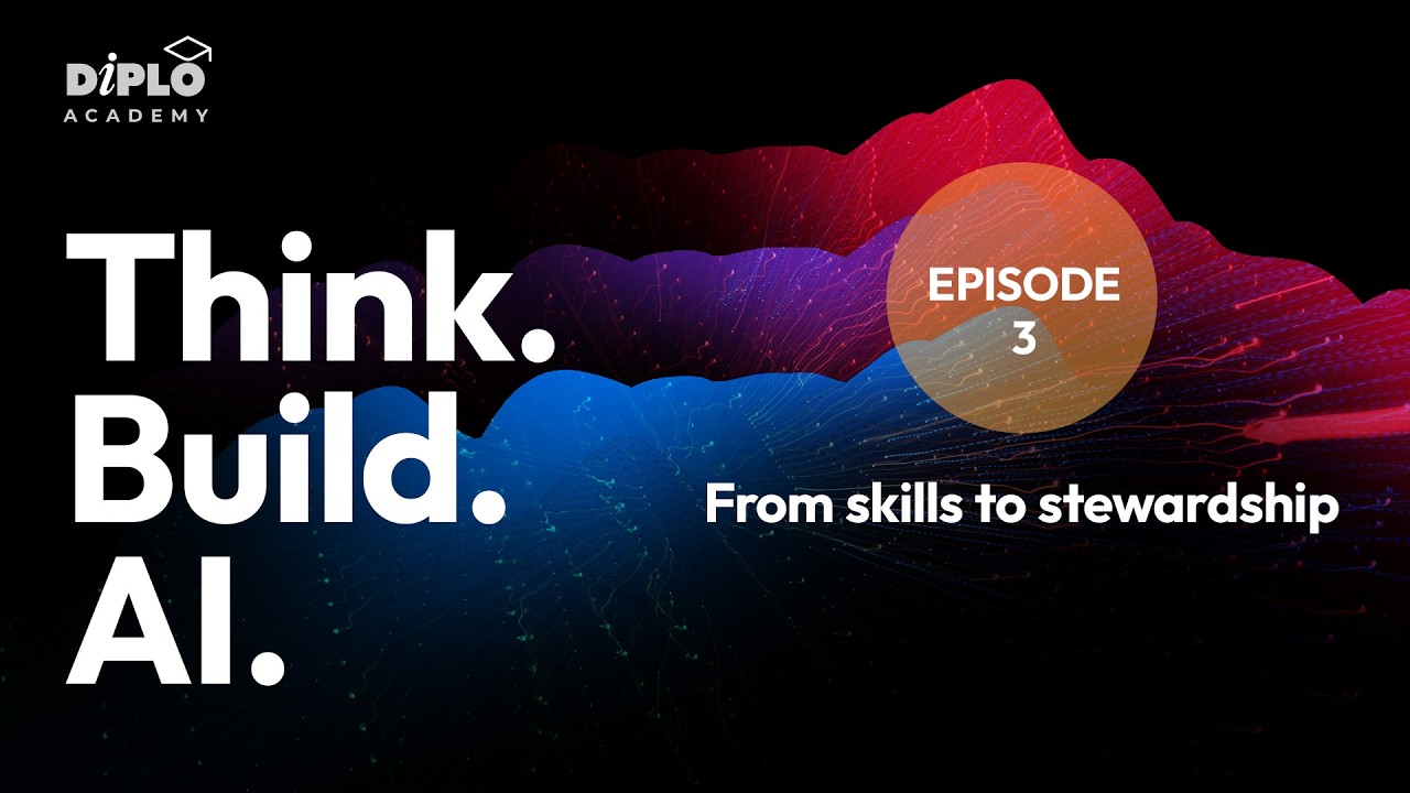 Think. Build. AI - Episode 3: From skills to stewardship