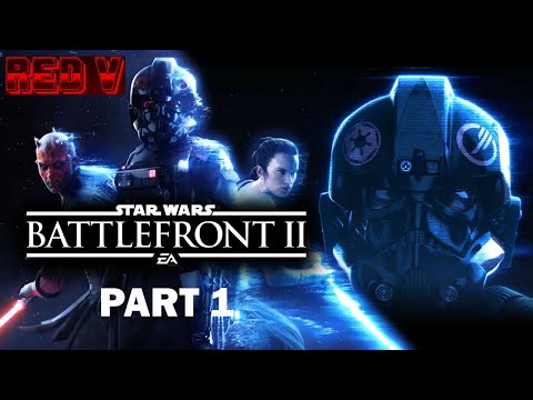STAR WARS BATTLEFRONT II Gameplay Walkthrough Part 1- PlayStation 4