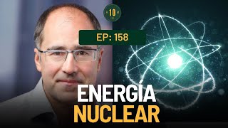 E158: Los países ricos ya eligieron: ⚛️ Energía Nuclear . Lisandro Pérez 🇦🇷