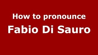 How to pronounce Fabio Di Sauro