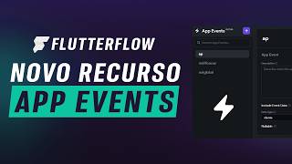 App Events no FlutterFlow: O Segredo Pra Organizar Seu App - NOVO RECURSO