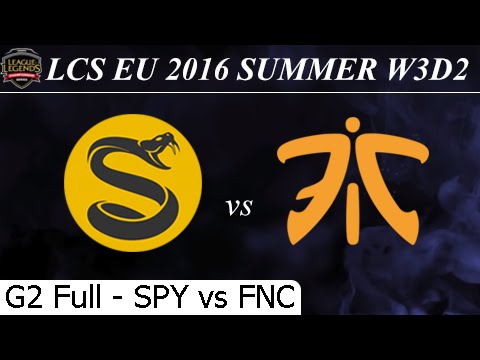 SPY vs FNC Game 2 Full - LCS EU Summer 2016 W3D2M8 Splyce vs Fnatic