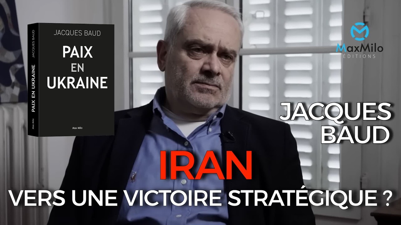 Jacques Baud - IRAN vs USA/ISRAEL - Le chemin de l’Iran vers une victoire stratégique