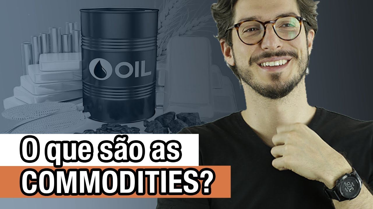 O QUE SÃO COMMODITIES? | MANUAL DO BRASIL
