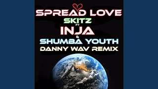 Spread Love (Danny Wav Remix)