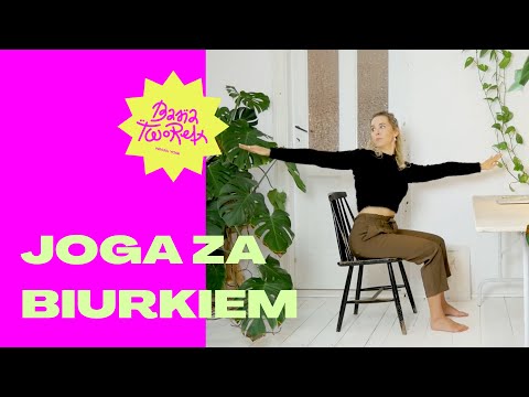 JOGA ZA BIURKIEM