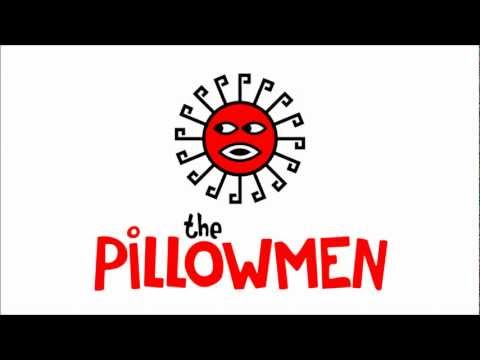 The Pillowmen - I Give Head to the Dead