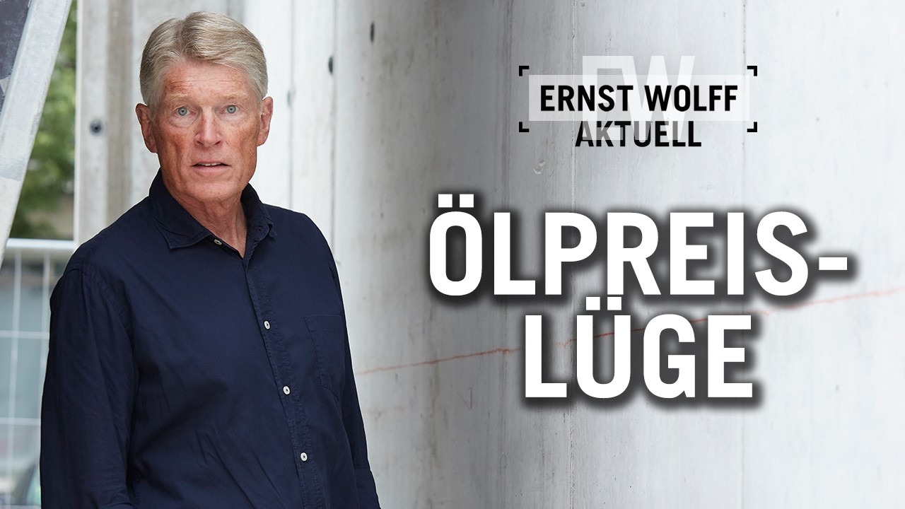Die Ölpreis-Lüge | Ernst Wolff Aktuell