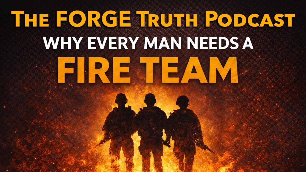Why Every Man Needs a Fire Team