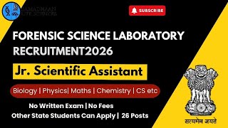 Forensic Science Lab Recruitment 2026 | 26 Posts | No Written Exam | No Fees