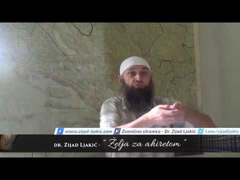 Želja za ahiretom - dr. Zijad Ljakić