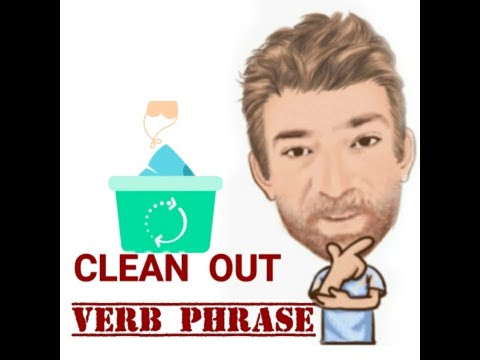 Clean Out - Verb Phrase (564) Seven Meaning - English tutor Nick P