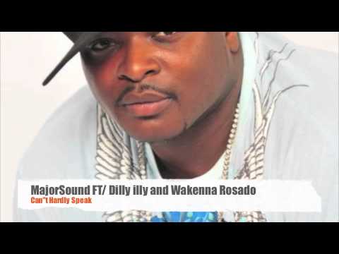 @Majorsoundz ft. @Wakenna_Rosado @dillyillz "I Can Hardly Speak"